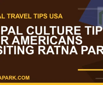 nepal culture tips americans - Nepal Culture Tips for Americans Visiting Ratna Park | RATNAPARK