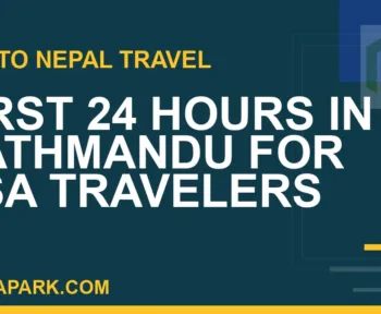 first 24 hours kathmandu usa travelers - First 24 Hours in Kathmandu for USA Travelers | RATNAPARK