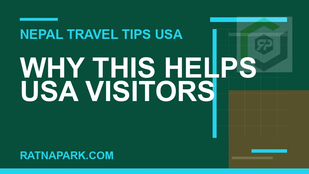 nepal travel glossary usa visitors - Why This Helps USA Visitors | RATNAPARK
