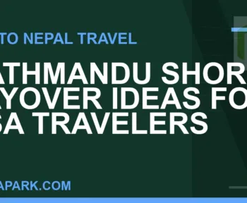 kathmandu layover usa travelers - Kathmandu Short Layover Ideas for USA Travelers | RATNAPARK