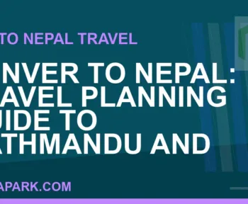 denver to nepal travel - Denver to Nepal: Travel Planning Guide to Kathmandu and | RATNAPARK