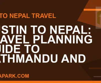 austin to nepal travel - Austin to Nepal: Travel Planning Guide to Kathmandu and | RATNAPARK