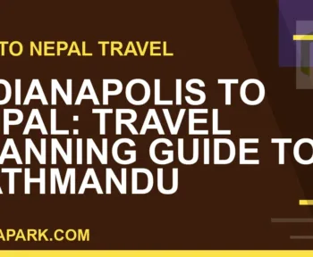 indianapolis to nepal travel - Indianapolis to Nepal: Travel Planning Guide to Kathmandu | RATNAPARK