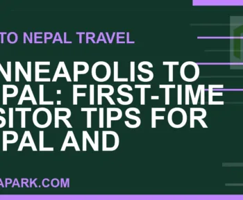 minneapolis to nepal travel - Minneapolis to Nepal: First-Time Visitor Tips for Nepal and | RATNAPARK