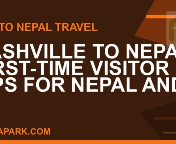 nashville to nepal travel - Nashville to Nepal: First-Time Visitor Tips for Nepal and | RATNAPARK