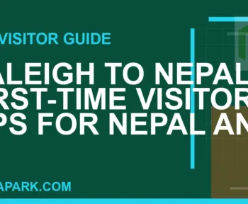 raleigh to nepal travel - Raleigh to Nepal: First-Time Visitor Tips for Nepal and | RATNAPARK