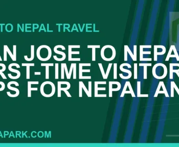 san jose to nepal travel - San Jose to Nepal: First-Time Visitor Tips for Nepal and | RATNAPARK