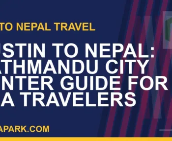 austin to nepal travel - Austin to Nepal: Kathmandu City Center Guide for USA Travelers | RATNAPARK
