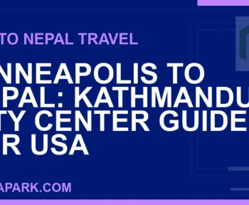 minneapolis to nepal travel - Minneapolis to Nepal: Kathmandu City Center Guide for USA | RATNAPARK