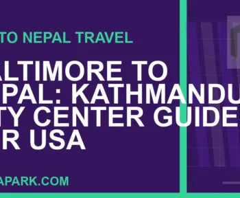 baltimore to nepal travel - Baltimore to Nepal: Kathmandu City Center Guide for USA | RATNAPARK