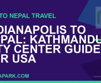 indianapolis to nepal travel - Indianapolis to Nepal: Kathmandu City Center Guide for USA | RATNAPARK