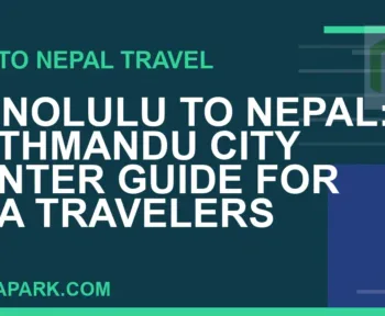 honolulu to nepal travel - Honolulu to Nepal: Kathmandu City Center Guide for USA Travelers | RATNAPARK