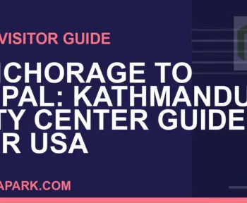 anchorage to nepal travel - Anchorage to Nepal: Kathmandu City Center Guide for USA | RATNAPARK