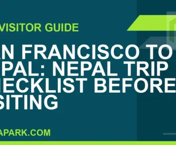 san francisco to nepal travel - San Francisco to Nepal: Nepal Trip Checklist Before Visiting | RATNAPARK