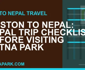 boston to nepal travel - Boston to Nepal: Nepal Trip Checklist Before Visiting Ratna Park | RATNAPARK