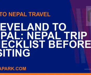 cleveland to nepal travel - Cleveland to Nepal: Nepal Trip Checklist Before Visiting | RATNAPARK