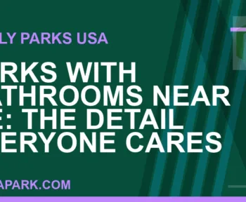 parks with bathrooms near me - Parks with Bathrooms Near Me: The Detail Everyone Cares About | RATNAPARK