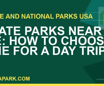 state parks near me - State Parks Near Me: How to Choose One for a Day Trip | RATNAPARK