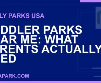 toddler parks near me - Toddler Parks Near Me: What Parents Actually Need | RATNAPARK