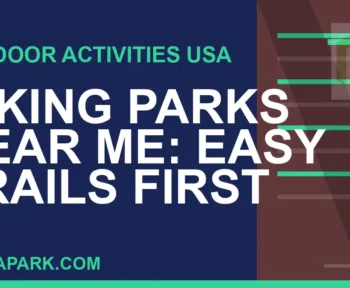 hiking parks near me - Hiking Parks Near Me: Easy Trails First | RATNAPARK