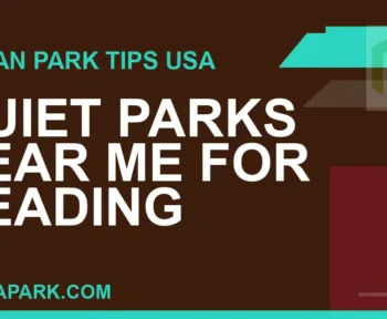 quiet parks near me - Quiet Parks Near Me for Reading | RATNAPARK