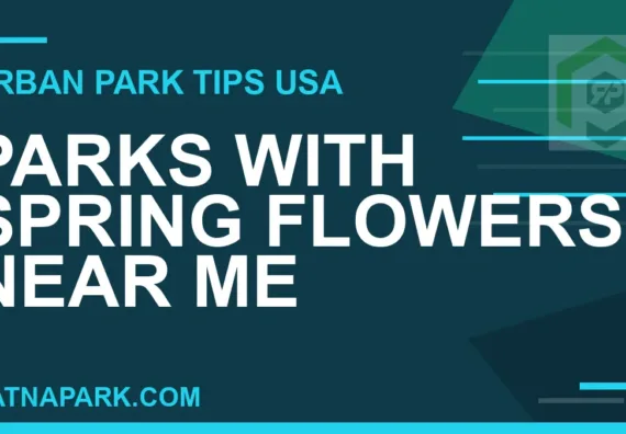 parks with spring flowers near me - Parks with Spring Flowers Near Me | RATNAPARK