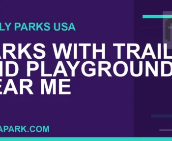 parks with trails and playgrounds near me - Parks with Trails and Playgrounds Near Me | RATNAPARK