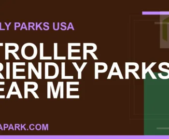 stroller friendly parks near me - Stroller Friendly Parks Near Me | RATNAPARK