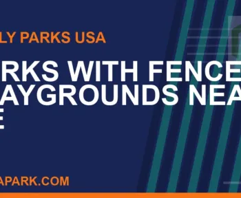 parks with fenced playgrounds near me - Parks with Fenced Playgrounds Near Me | RATNAPARK
