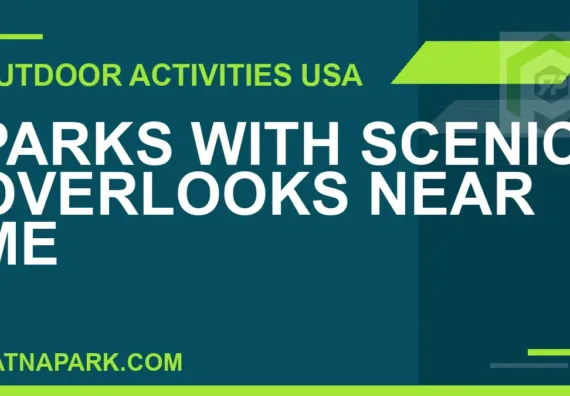 parks with scenic overlooks near me - Parks with Scenic Overlooks Near Me | RATNAPARK