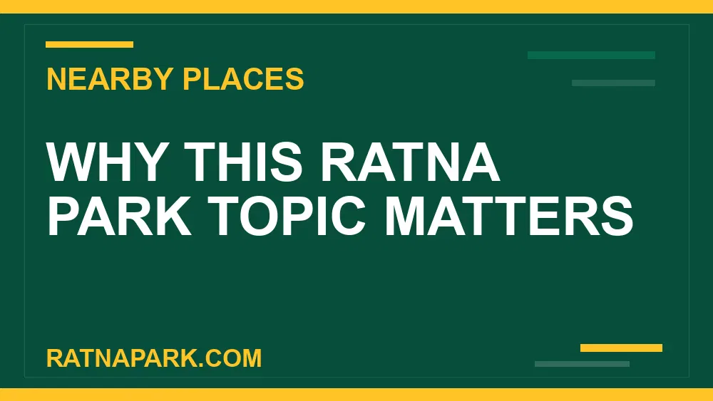 places near Ratna Park - Why This Ratna Park Topic Matters | RATNAPARK