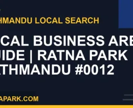 Ratna Park Nepal - Local Business Area Guide | Ratna Park Kathmandu #0012 | RATNAPARK