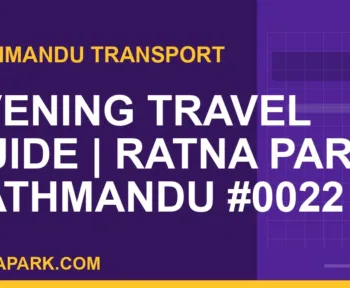 Ratnapark bus park - Evening Travel Guide | Ratna Park Kathmandu #0022 | RATNAPARK