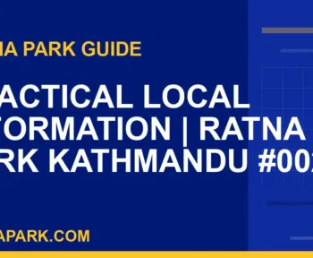 Ratna Park Kathmandu - Practical Local Information | Ratna Park Kathmandu #0025 | RATNAPARK