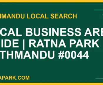 Ratna Park Nepal - Local Business Area Guide | Ratna Park Kathmandu #0044 | RATNAPARK