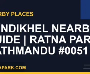 places near Ratna Park - Tundikhel Nearby Guide | Ratna Park Kathmandu #0051 | RATNAPARK