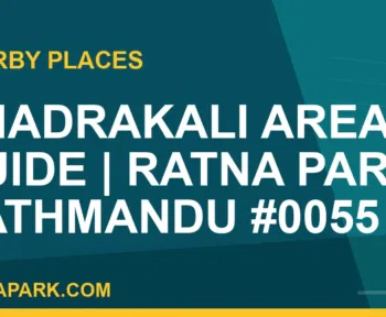 places near Ratna Park - Bhadrakali Area Guide | Ratna Park Kathmandu #0055 | RATNAPARK