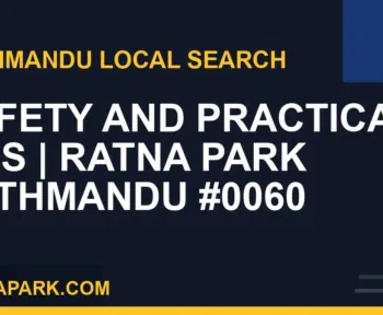 Ratna Park Nepal - Safety and Practical Tips | Ratna Park Kathmandu #0060 | RATNAPARK