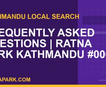 Ratna Park Nepal - Frequently Asked Questions | Ratna Park Kathmandu #0064 | RATNAPARK