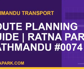 Ratnapark bus park - Route Planning Guide | Ratna Park Kathmandu #0074 | RATNAPARK