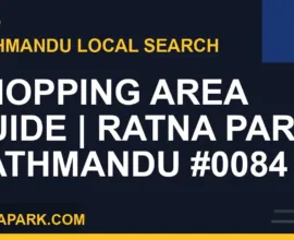 Ratna Park Nepal - Shopping Area Guide | Ratna Park Kathmandu #0084 | RATNAPARK