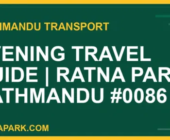 Ratnapark bus park - Evening Travel Guide | Ratna Park Kathmandu #0086 | RATNAPARK