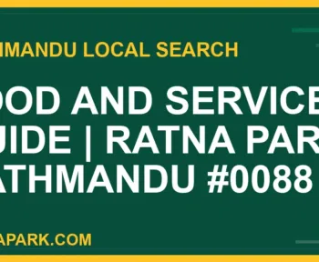 Ratna Park Nepal - Food and Services Guide | Ratna Park Kathmandu #0088 | RATNAPARK