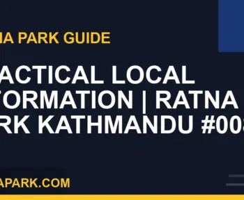 Ratna Park Kathmandu - Practical Local Information | Ratna Park Kathmandu #0089 | RATNAPARK