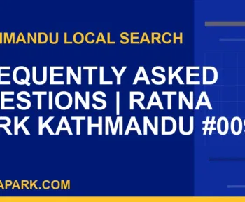 Ratna Park Nepal - Frequently Asked Questions | Ratna Park Kathmandu #0096 | RATNAPARK