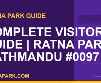 Ratna Park Kathmandu - Complete Visitor Guide | Ratna Park Kathmandu #0097 | RATNAPARK
