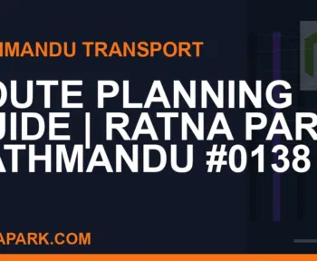 Ratnapark bus park - Route Planning Guide | Ratna Park Kathmandu #0138 | RATNAPARK