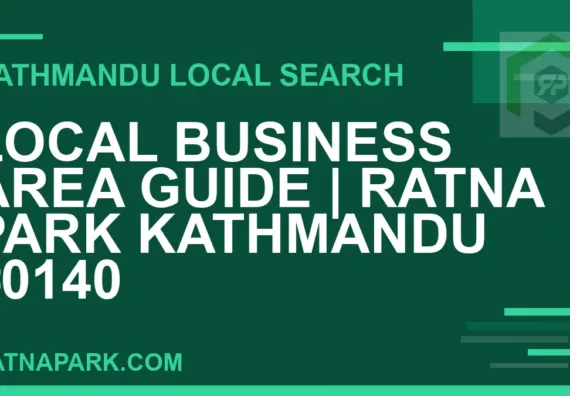 Ratna Park Nepal - Local Business Area Guide | Ratna Park Kathmandu #0140 | RATNAPARK