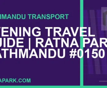 Ratnapark bus park - Evening Travel Guide | Ratna Park Kathmandu #0150 | RATNAPARK