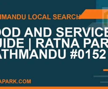 Ratna Park Nepal - Food and Services Guide | Ratna Park Kathmandu #0152 | RATNAPARK